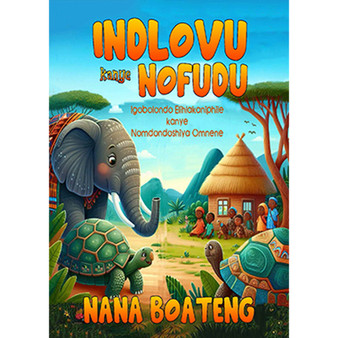 Indlovu Kanye NoFudu - ISBN 9781776498925