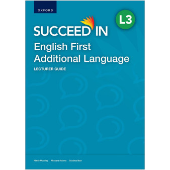 Oxford Succeed in English First Additional Language Level 3 Lecturer Guide - ISBN 9780190779979