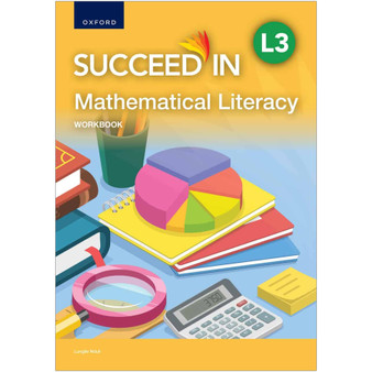Oxford Succeed in Mathematical Literacy Level 3 Workbook - ISBN 9780190780883