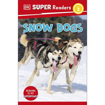 DK Super Readers Level 2 Snow Dogs - ISBN 9780241744604