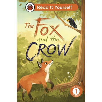The Fox and the Crow: Read It Yourself - Level 1 Early Reader - ISBN 9780241563571