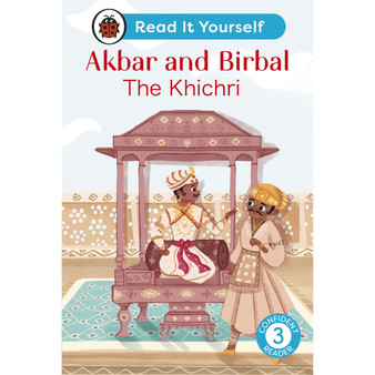 Akbar and Birbal: The Khichri : Read It Yourself - Level 3 Confident Reader - ISBN 9780241563793