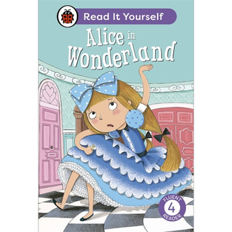 Alice in Wonderland: Read It Yourself - Level 4 Fluent Reader - ISBN 9780241563861