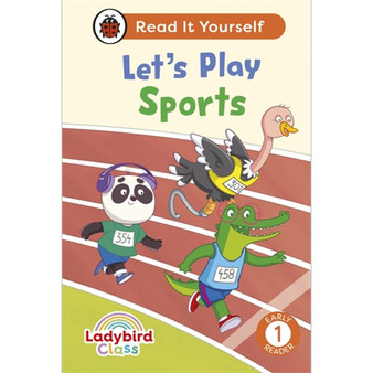 Ladybird Class Let's Play Sports: Read It Yourself - Level 1 Early Reader - ISBN 9780241563922