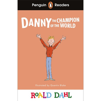 Penguin Readers Level 4: Roald Dahl Danny the Champion of the World (ELT Graded Reader) - ISBN 9780241610886