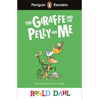 Penguin Readers Level 1: Roald Dahl The Giraffe and the Pelly and Me (ELT Graded Reader) - ISBN 9780241611074
