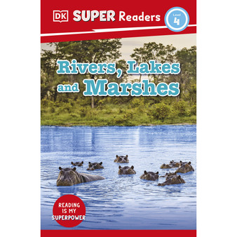 DK Super Readers Level 4 Rivers, Lakes and Marshes - ISBN 9780241603529