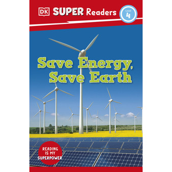DK Super Readers Level 4 Save Energy, Save Earth - ISBN 9780241603208
