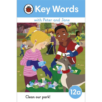 Key Words with Peter and Jane Level 12a – Clean Our Park! - ISBN 9780241511060