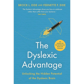 The Dyslexic Advantage (New Edition) - ISBN 9781788179263