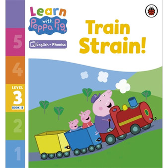 Learn with Peppa Phonics Level 3 Book 13 – Train Strain! (Phonics Reader) - ISBN 9780241576380
