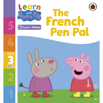 Learn with Peppa Phonics Level 3 Book 15 – The French Pen Pal (Phonics Reader) - ISBN 9780241576410