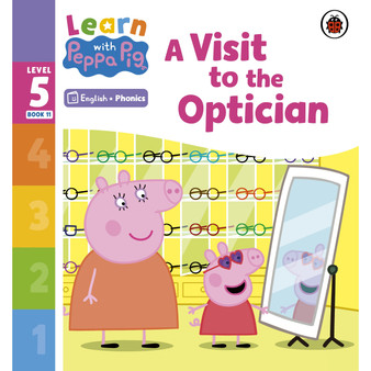 Learn with Peppa Phonics Level 5 Book 11 – A Visit to the Optician (Phonics Reader) - ISBN 9780241577202