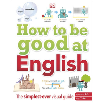 How to be Good at English, Ages 7-14 (Key Stages 2-3) - ISBN 9780241364970