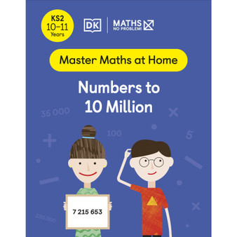 Maths — No Problem! Numbers to 10 Million, Ages 10-11 (Key Stage 2) - ISBN 9780241539491
