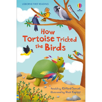 How Tortoise tricked the Birds - ISBN 9781474998840