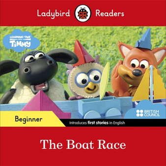 Ladybird Readers Beginner Level - Timmy Time - The Boat Race (ELT Graded Reader) - ISBN 9780241440155