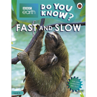 Do You Know? Level 4 – BBC Earth Fast and Slow - ISBN 9780241355794