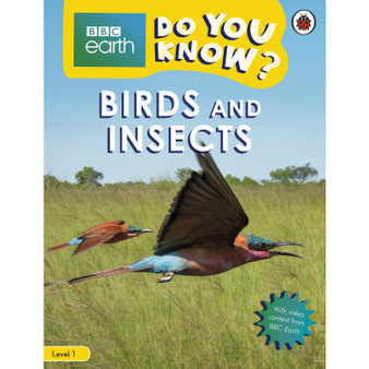 Do You Know? Level 1 – BBC Earth Birds and Insects - ISBN 9780241382806