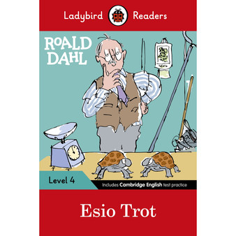 Ladybird Readers Level 4 - Roald Dahl - Esio Trot (ELT Graded Reader) - ISBN 9780241367896