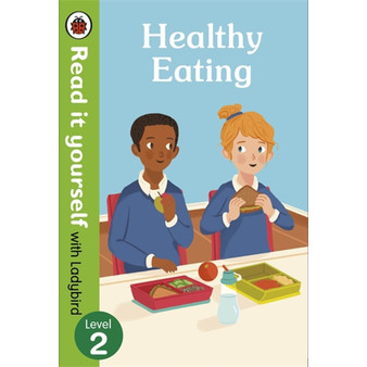 Healthy Eating: Read it yourself with Ladybird Level 2 - ISBN 9780241361085
