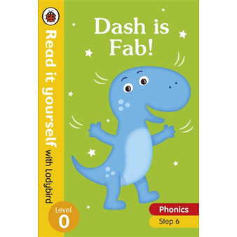 Dash is Fab! – Read it yourself with Ladybird Level 0: Step 6 - ISBN 9780241312469