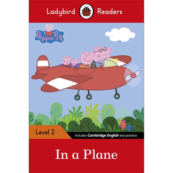 Ladybird Readers Level 2 - Peppa Pig - In a Plane (ELT Graded Reader) - ISBN 9780241319451