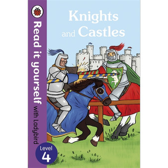 Knights and Castles - Read it yourself with Ladybird: Level 4 (non-fiction) - ISBN 9780723295143