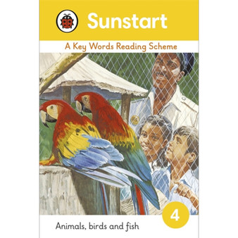 Sunstart Readers: Animals, Birds and Fish - ISBN 9781844226740