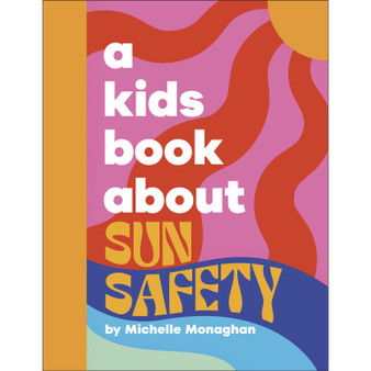 A Kids Book About Sun Safety - ISBN 9780241720387