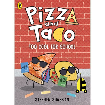 Pizza and Taco: Too Cool for School! - ISBN 9780241760185