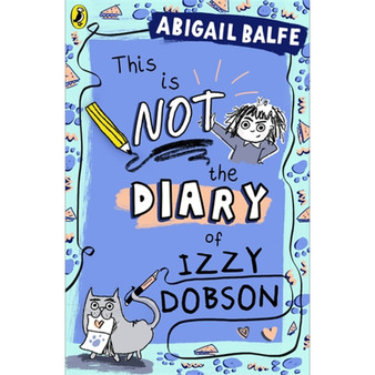 This Is NOT the Diary of Izzy Dobson - ISBN 9780241574539