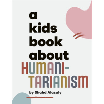 A Kids Book About Humanitarianism - ISBN 9780241743713