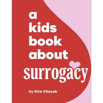 A Kids Book About Surrogacy - ISBN 9780241743782