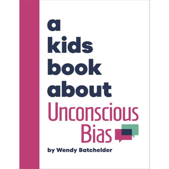 A Kids Book About Unconscious Bias - ISBN 9780241743799