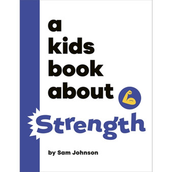 A Kids Book About Strength - ISBN 9780241743867