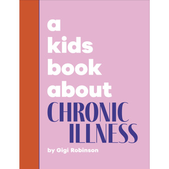 A Kids Book About Chronic Illness - ISBN 9780241743959