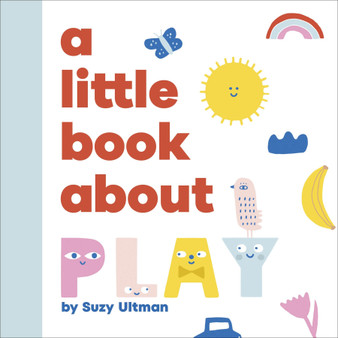 A Little Book About Play - ISBN 9780241743591