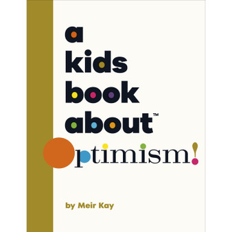 A Kids Book About Optimism - ISBN 9780241742969