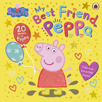 Peppa Pig: My Best Friend Peppa: 20th Anniversary Picture Book - ISBN 9780241666067