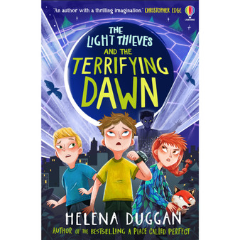 The Light Thieves and the Terrifying Dawn - ISBN 9781474991124