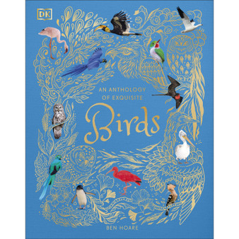 An Anthology of Exquisite Birds - ISBN 9780241674963