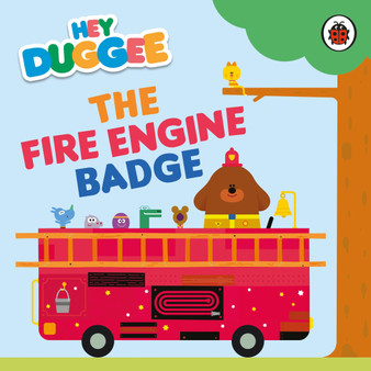 Hey Duggee: The Fire Engine Badge - ISBN 9781405960151