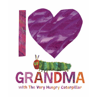 I Love Grandma with The Very Hungry Caterpillar - ISBN 9780241649886