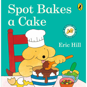 Spot Bakes A Cake (Board Book) - ISBN 9780241638842
