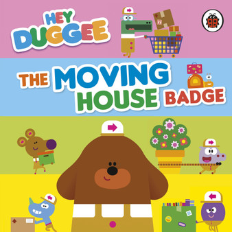 Hey Duggee: The Moving House Badge - ISBN 9781405960458
