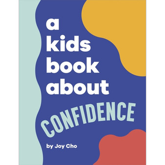 A Kids Book About Confidence - ISBN 9780241656259