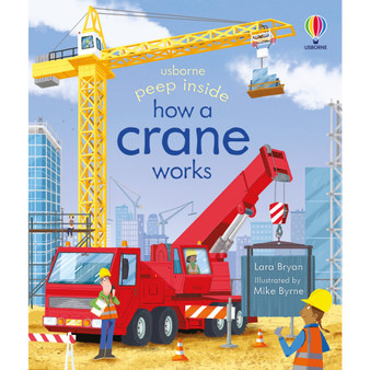 Peep Inside How a Crane Works - ISBN 9781803707556