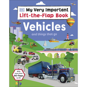 My Very Important Lift-the-Flap Book: Vehicles and Things That Go - ISBN 9780241538715