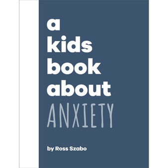 A Kids Book About Anxiety - ISBN 9780241634554
